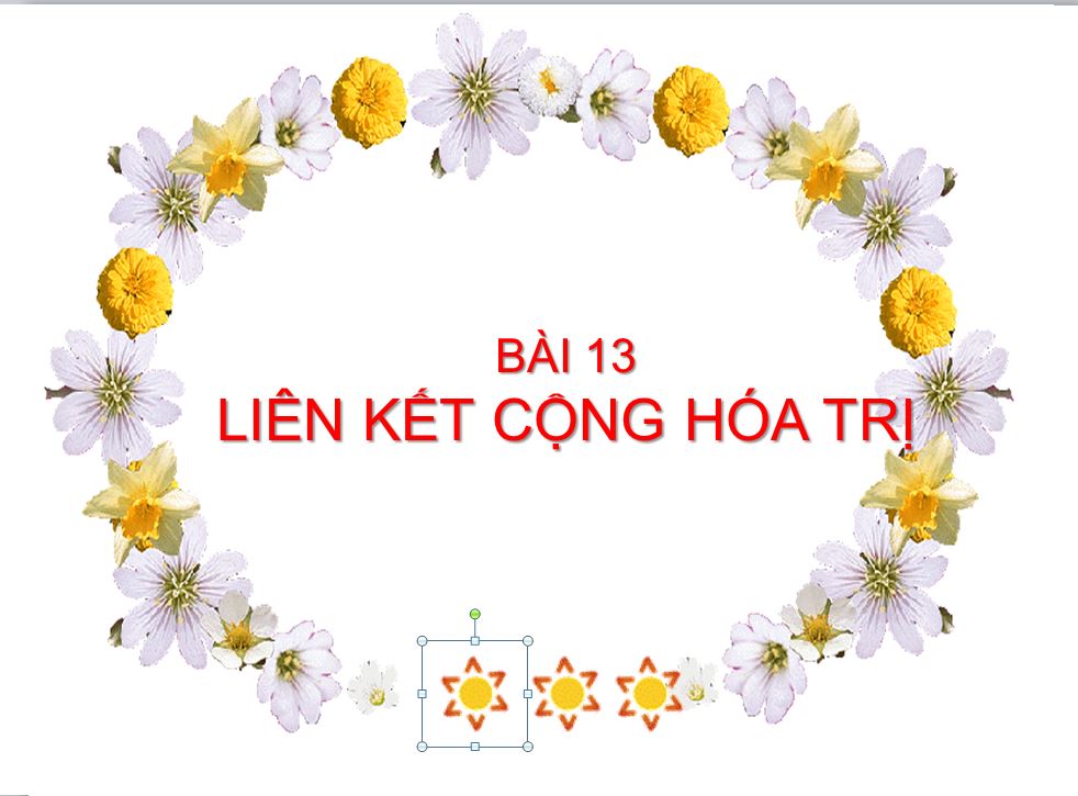 Bài 13. Liên kết cộng hóa trị