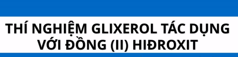 Thí nghiệm của glyxerol với copper(II) hydroxide